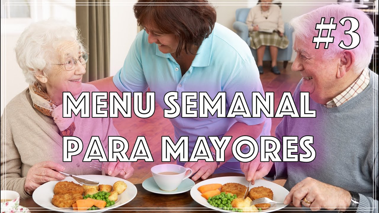 Menú Balanceado para Adultos Mayores: Salud y Sabor en Cada Plato 1 ahujp3escs